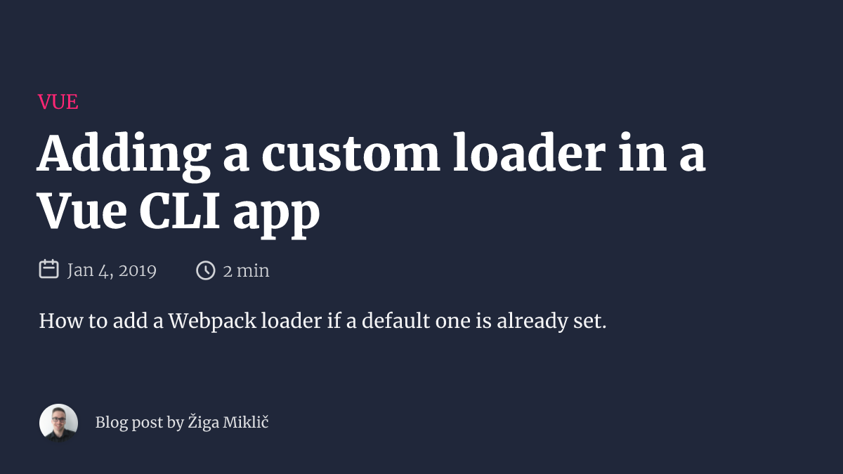 Adding A Custom Loader In A Vue CLI App